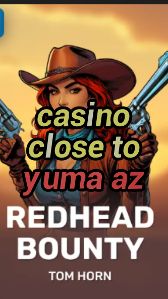 casino close to yuma az-w4cy2mdjlx2bf.com